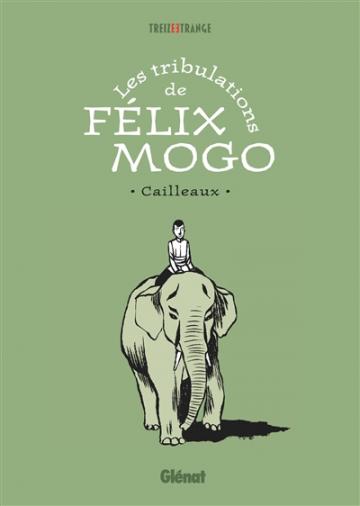 visuel Les Tribulations de Félix Mogo